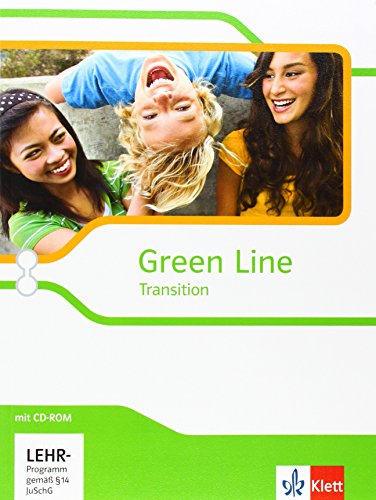  - Green Line Transition / Schülerbuch mit CD-ROM: Ausgabe für Schleswig-Holstein, Hamburg, Bemen, Nordrhein-Westfalen und Hessen