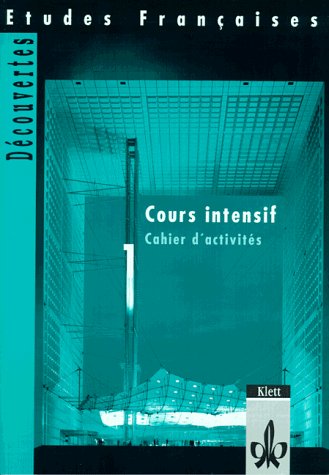  - Etudes Francaises, Decouvertes, Cours intensif, Cahier d' activites (Teil 1)