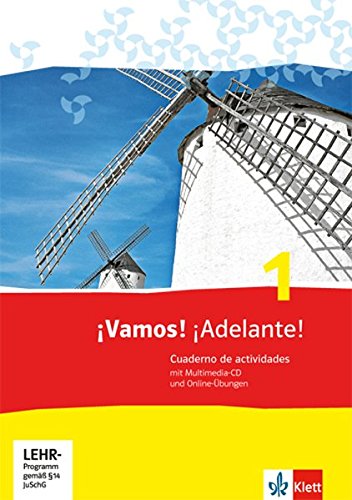  - ¡Vamos! ¡Adelante! / Arbeitsheft mit Multimedia-CD und Online-Übungen: Spanisch als 2. Fremdsprache