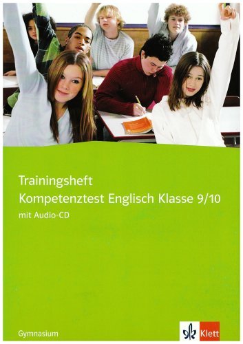  - Trainingsheft Kompetenztests Englisch. 9./10. Klasse. Gymnasium