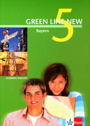  - Green Line New - Ausgabe Bayern. Englisches Unterrichtswerk für Gymnasien: Green Line New 5. Schülerbuch. Bayern