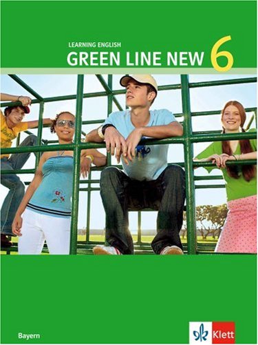  - Green Line New 6. Schülerbuch 10. Schuljahr. Bayern