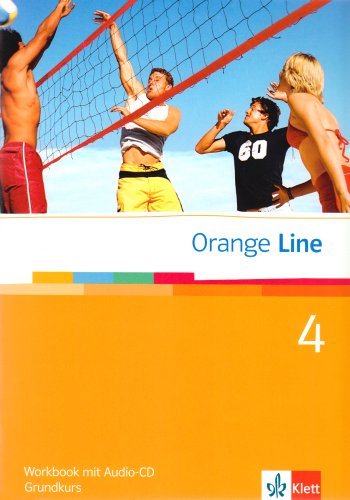  - Orange Line 4. Grundkurs Klasse 8. Workbook mit Audio-CD