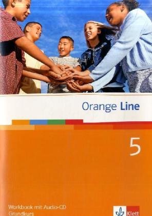  - Orange Line. Workbook mit Audio-CD Teil 5 (5. Lernjahr) Grundkurs