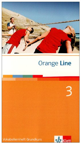  - Orange Line 3. Grundkurs. Vokabellernheft