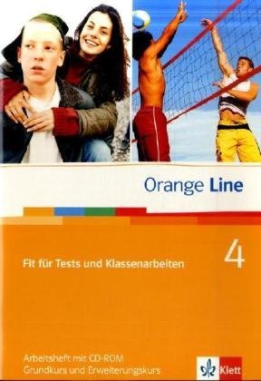  - Orange Line 4. 8. Klasse - Fit für Tests und Klassenarbeiten: Arbeitsheft und CD-ROM mit Lösungen. Grundkurs und Erweiterungskurs