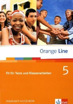  - Orange Line / Fit für Tests und Klassenarbeiten Band 5: Arbeitsheft mit CD-ROM