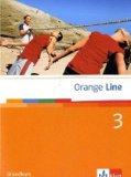  - Orange Line 3. Grundkurs. Workbook mit CD