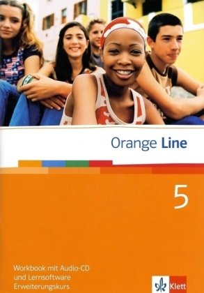  - Orange Line. Workbook mit Audio-CD und Lernsoftware Teil 5 (5. Lernjahr). Erweiterungskurs