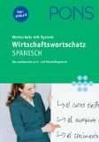  - PONS im Griff. Bürokommunikation. Spanisch: Sicher formulieren in Briefen, E-Mails und am Telefon. Mit Übungen und Lösungen