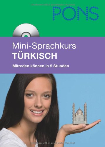  - PONS Mini-Sprachkurs Türkisch: Mitreden können in 5 Stunden. Mit Mini-CD (mit MP3-Dateien)