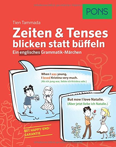 Tammada, Tien - PONS Zeiten & Tenses blicken statt büffeln: Ein englisches Grammatik-Märchen