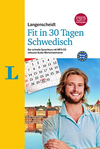 Kucera, Paola, Timmermann, Elisabeth - Langenscheidt Fit in 30 Tagen Schwedisch: Der schnelle Sprachkurs mit MP3-CD inklusive Audio-Wortschatztrainer (Langenscheidt in 30 Tagen)