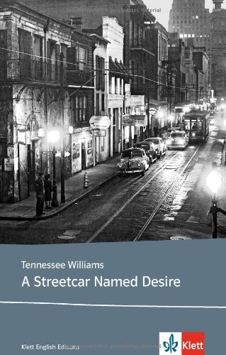  - A Streetcar Named Desire: Lektüren Englisch