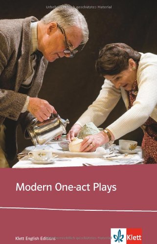  - Modern One-act Plays: Englische Lektüre für die Oberstufe