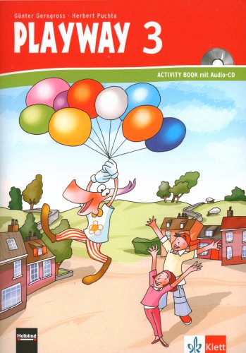  - Playway. Für den Beginn ab Klasse 3: Playway to English ab Klasse 3. Activity Book. Buch mit Audio-CD: Berlin, Brandenburg, Bremen, Hamburg, Hessen, ... Schleswig-Holstein, Sachsen-Anhalt, Thüringen