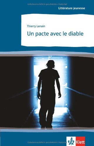  - Un pacte avec le diable. Littérature jeunesse. 4. Lernjahr. Mittelstufe