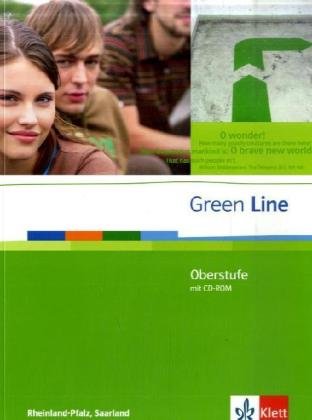  - Green Line Oberstufe. Klasse 11/12 (G8) ; Klasse 12/13 (G9). Schülerbuch mit CD-ROM. Ausgabe für Rheinland-Pfalz, Saarland