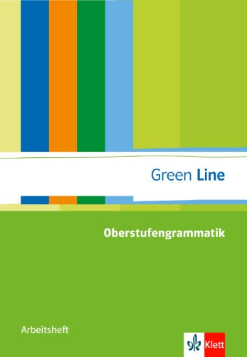  - Green Line Oberstufengrammatik Englisch. Arbeitsheft mit CD-ROM