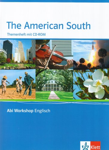  - The American South: Abi Workshop . Themenheft mit CD-ROM