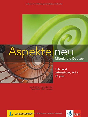 Klett - Aspekte neu B1 plus - Mittelstufe Deutsch - Lehr- und Arbeitsbuch Teil 1