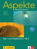  - Aspekte 3 (C1): Mittelstufe Deutsch. Lehr- und Arbeitsbuch Teil 1 mit 2 Audio-CDs