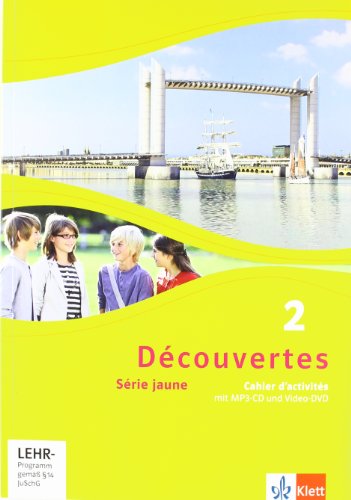  - Découvertes / Cahier d'activités mit MP3-CD und Video-DVD: Série jaune (ab Klasse 6): 2