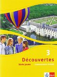  - Découvertes / Cahier d'activités mit MP3-CD und Video-DVD: Série jaune (ab Klasse 6)