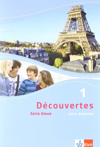  - Découvertes / Cahier d'activités mit Audio-CD (MP3 für PC) Klasse 7: Série bleue (ab Klasse 7): 1