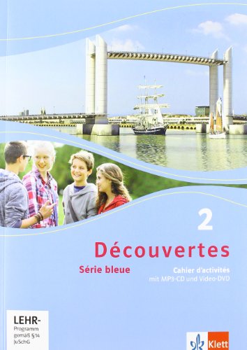  - Découvertes 2. Série bleue (ab Klasse 7). Cahier d'activités mit MP3-CD und Video-DVD