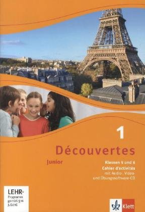  - Découvertes. Cahier d'activités mit Audio-CD (MP3 für PC), DVD mit Filmsequenzen und Übungssoftware Klasse 5: Junior (ab Klasse 5): 1