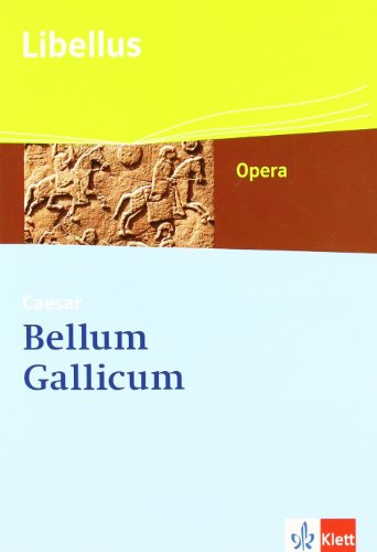  - Bellum Gallicum: Caesar - Feldherr, Politiker, Vordenker