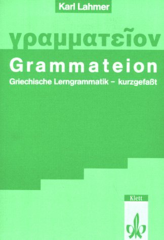  - Grammateion - kurz gefasst: Griechische Lerngrammatik, kurzgefasst