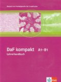  - DaF kompakt. Intensivtrainer Wortschatz und Grammatik B1: Deutsch als Fremdsprache für Erwachsene