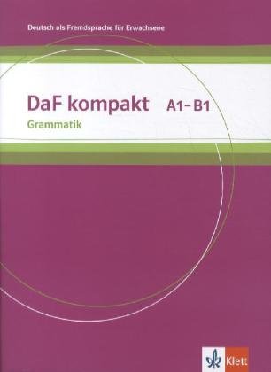  - DaF kompakt. Grammatik A1-B1: Deutsch als Fremdsprache für Erwachsene