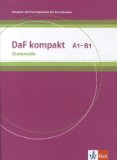  - DaF kompakt. Intensivtrainer Wortschatz und Grammatik B1: Deutsch als Fremdsprache für Erwachsene