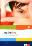 Klett Verlag - Mathe Live - Neubearbeitung: Mathe live 8 - Neubearbeitung. Mathematik für Sekundarstufe 1.  Schülerbuch: 8. Schuljahr