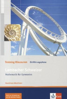  - Lambacher Schweizer - Training Klassenarbeiten. 10. Klasse. Schülerheft mit Lösungen. Ausgabe für Nordrhein-Westfalen