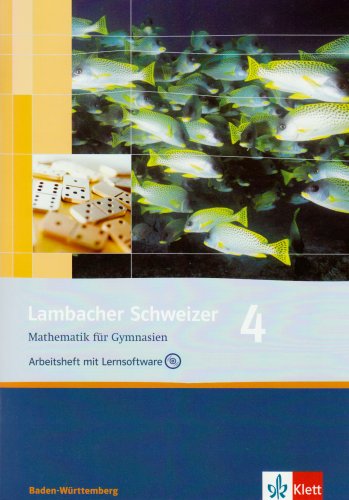  - Lambacher Schweizer - aktuelle Ausgabe für Baden-Württemberg: Lambacher Schweizer - Neubearbeitung. 8. Schuljahr. Ausgabe Baden-Württemberg: Arbeitsheft plus Lösungsheft und Lernsoftware: BD 4