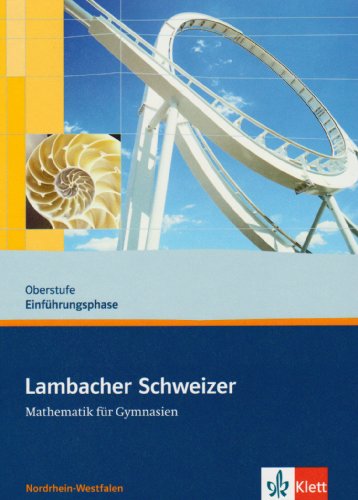  - Lambacher Schweizer - Ausgabe Nordrhein-Westfalen - Neubearbeitung: Lambacher Schweizer. Neubearbeitung. Schülerbuch 10. Schuljahr. Ausgabe Nordrhein-Westfalen