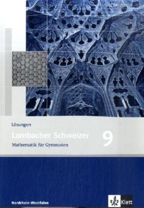  - Lambacher Schweizer - Ausgabe Nordrhein-Westfalen - Neubearbeitung: Lambacher Schweizer. Neubearbeitung. Lösungen 9. Schuljahr. Ausgabe Nordrhein-Westfalen