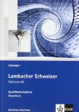  - Lambacher Schweizer - Ausgabe Nordrhein-Westfalen - Neubearbeitung. Schülerbuch Oberstufe Qualifikationsphase - Grundkurs