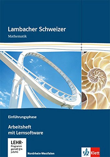  - Lambacher Schweizer - Ausgabe Nordrhein-Westfalen - Neubearbeitung / Einführungsphase: Arbeitsheft plus Lösungsheft und Lernsoftware