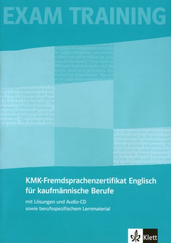  - Business Milestones. KMK-FRemdsprachenzertifikat Englisch für kaufmännische Berufe. Prüfungsvorbereitung: Mit Lösungen und Audio-CD sowie berufsspezifischem Lernmaterial