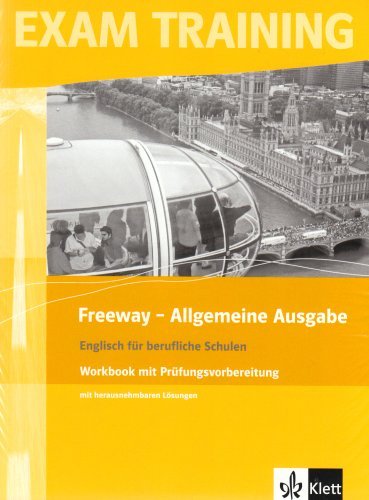  - Freeway. Workbook mit Prüfungsvorbereitung - Allgemeine Ausgabe: Englisch für berufliche Schulen