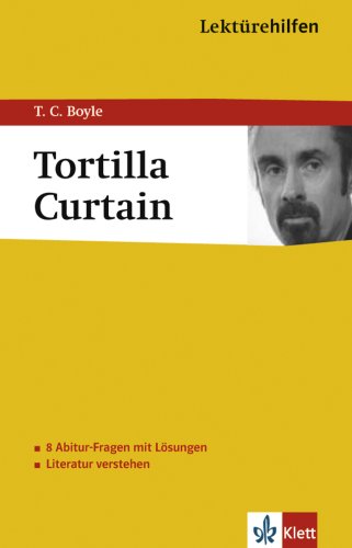  - Lektürehilfen T. C. Boyle, Tortilla Curtain