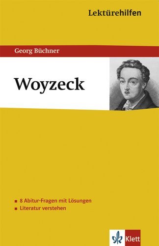  - Lektürehilfen Woyzeck. Ausführliche Inhaltsangabe und Interpretation