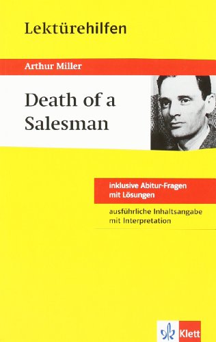  - Lektürehilfen Death of a Salesmann. Ausführliche Inhaltsangabe und Interpretation