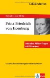  - Textanalyse und Interpretation zu Heinrich von Kleist. Prinz Friedrich von Homburg: Alle erforderlichen Infos für Abitur, Matura, Klausur und Referat plus Prüfungsaufgaben mit Lösungen