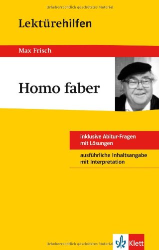  - Homo faber Lektürehilfen